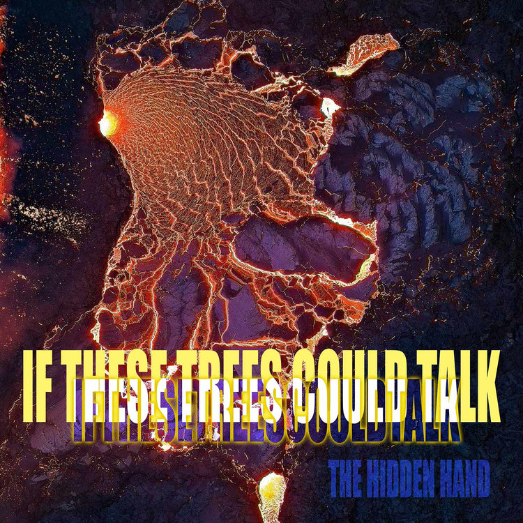 If These Trees Could Talk "The Hidden Hand (Solar Flare Marbled Vinyl)" 12"