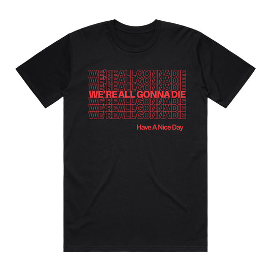 Cattle Decapitation "We're All Gonna Die" T-Shirt