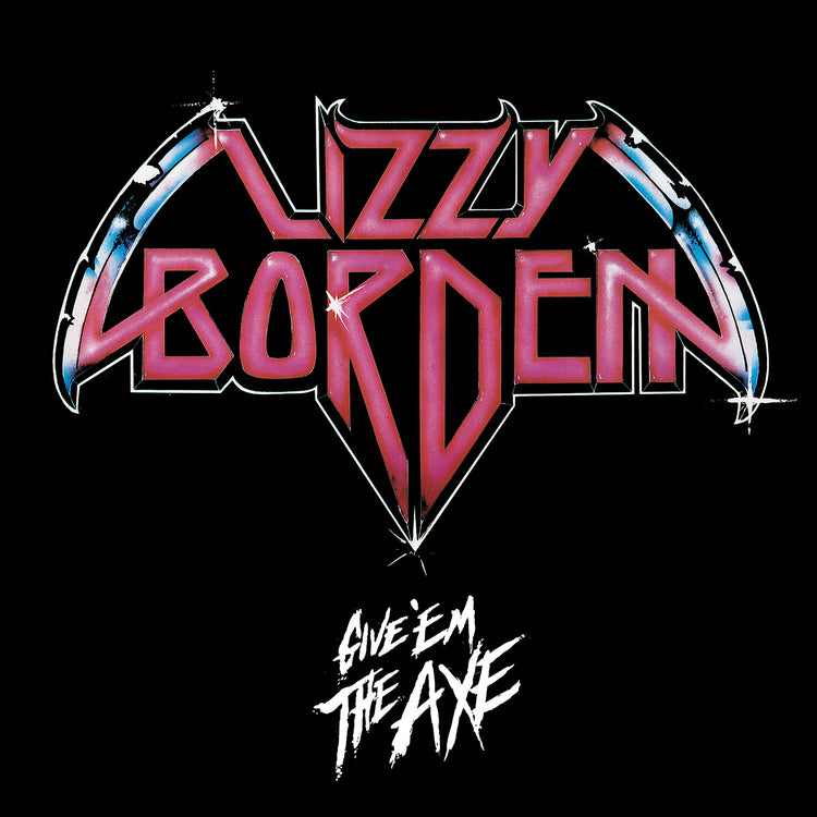 Lizzy Borden "Give 'Em the Axe" 12"