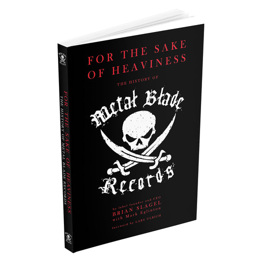 Metal Blade Records "For the Sake of Heaviness: The History of Metal Blade Records" Paperback Book
