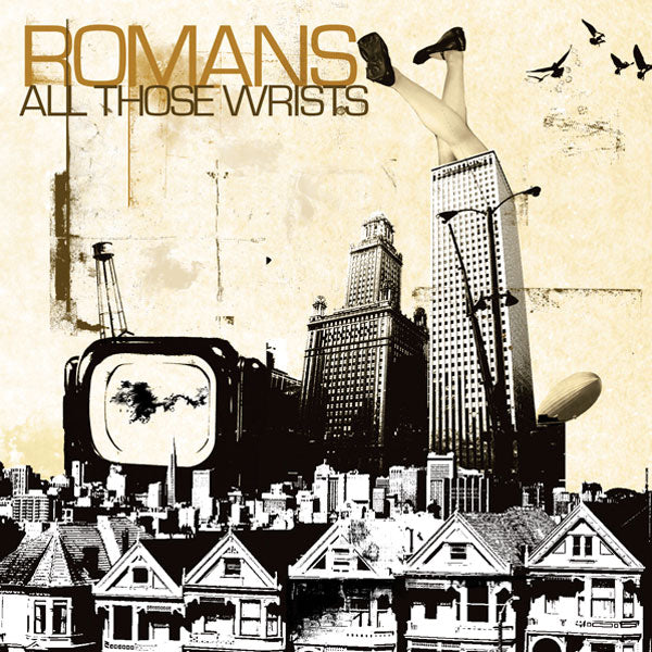 Romans "All Those Wrists" CD